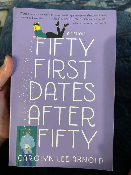 Fifty First Dates After Fifty by Carolyn Lee Arnold - Lavender Memoir - Picture 7 of 7